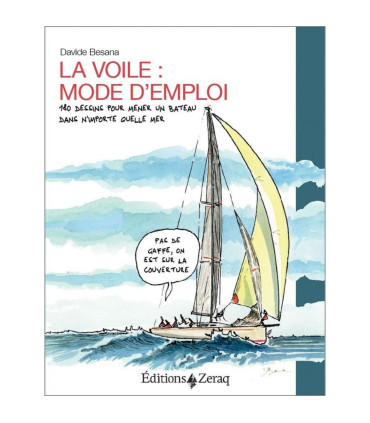 La Voile, Mode d’emploi